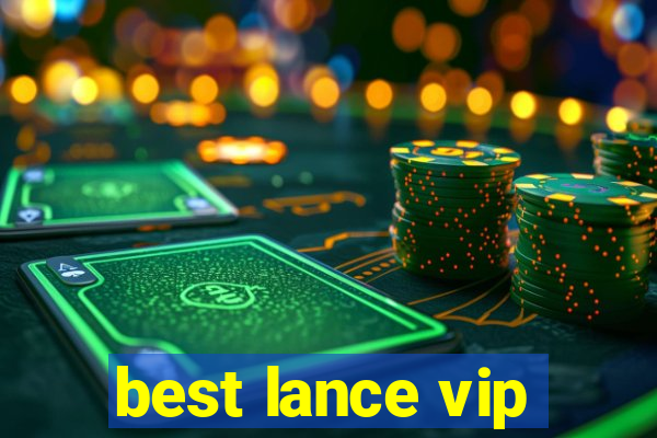 best lance vip